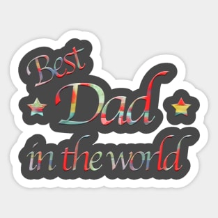 Best Dad in the world Sticker